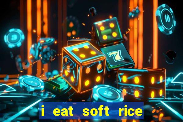 i eat soft rice in another world manga pt br